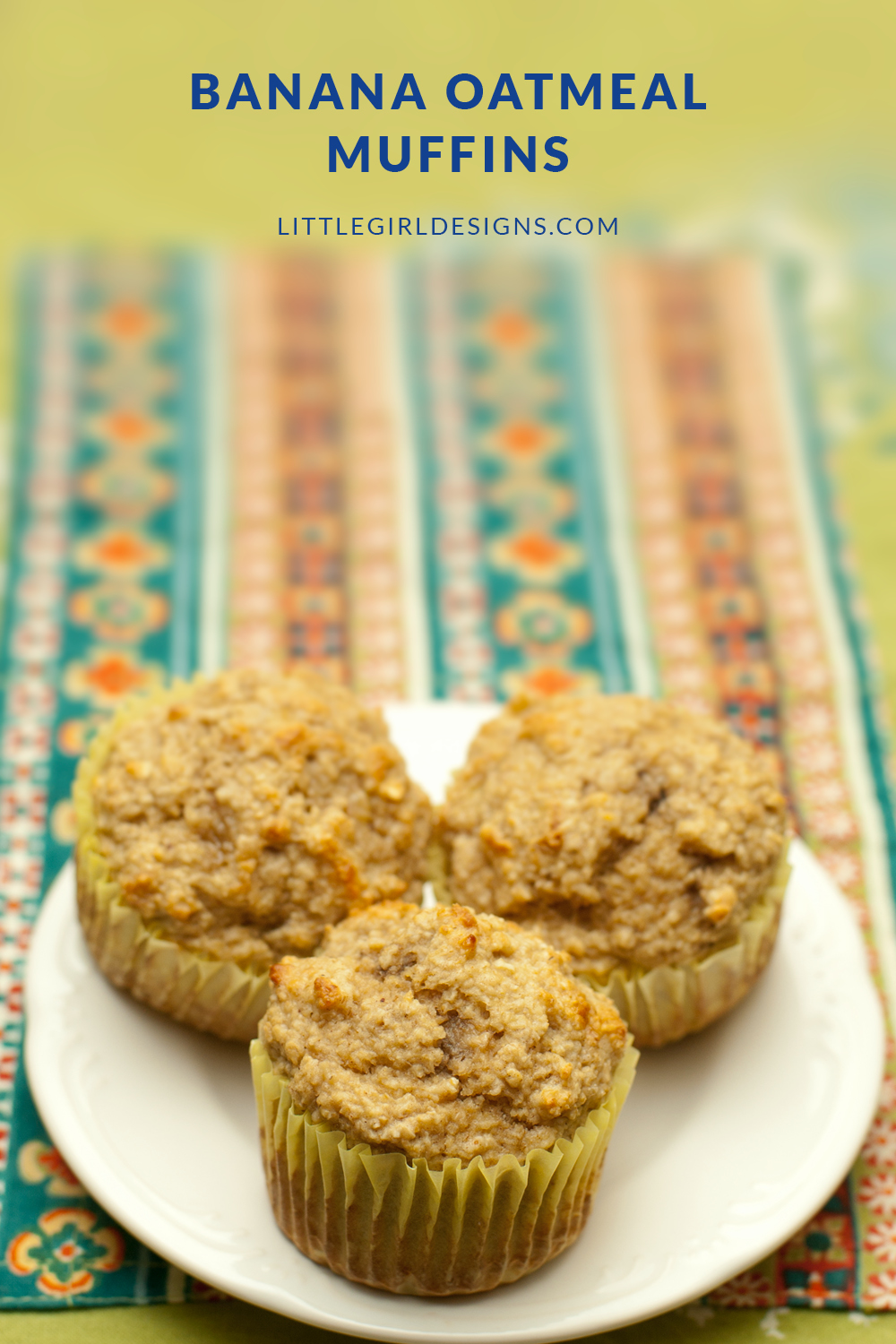 Delicious, sugar-free and gluten-free (if you use gf oats!) banana oatmeal muffins for you and your munchkin @ littlegirldesigns.com.