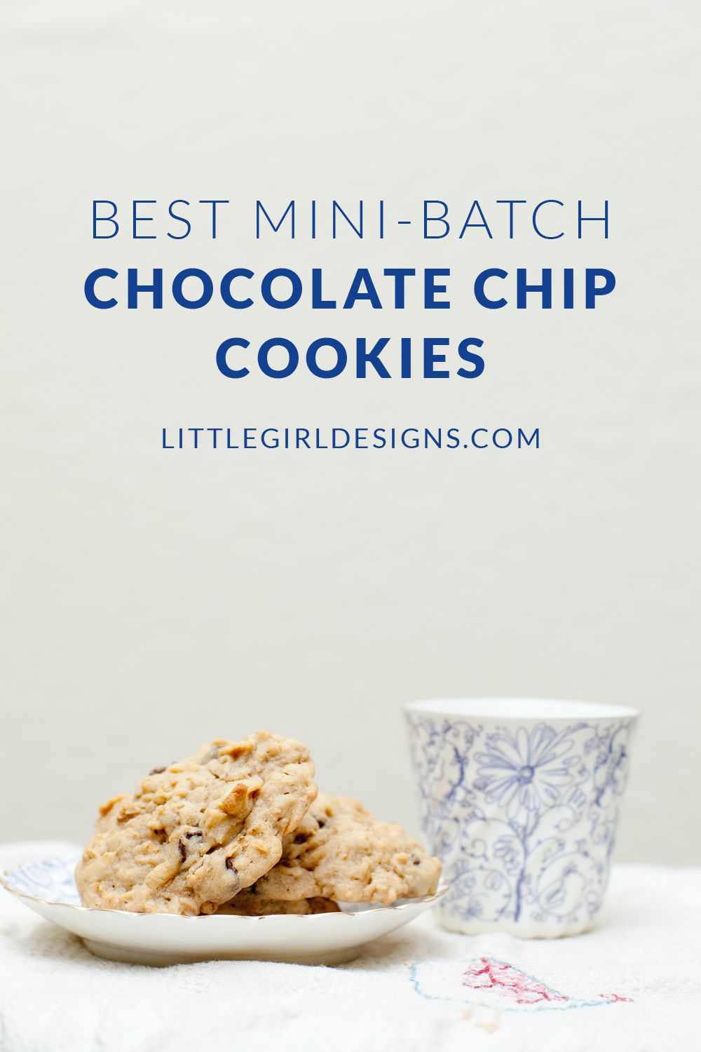 Best Mini-Batch Chocolate Chip Cookies