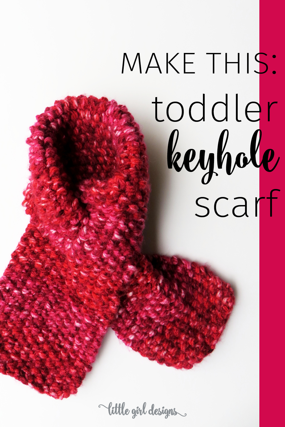 Toddler Keyhole Scarf Knitting Pattern