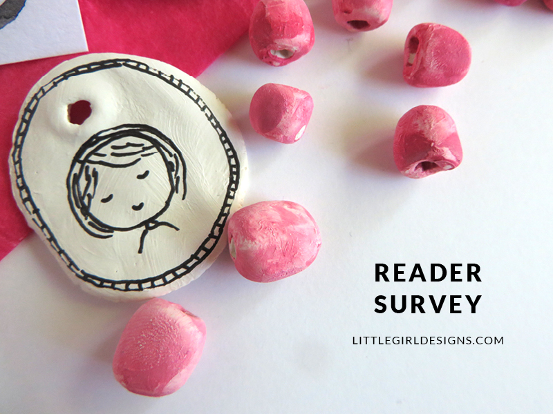 Little Girl Designs Reader Survey