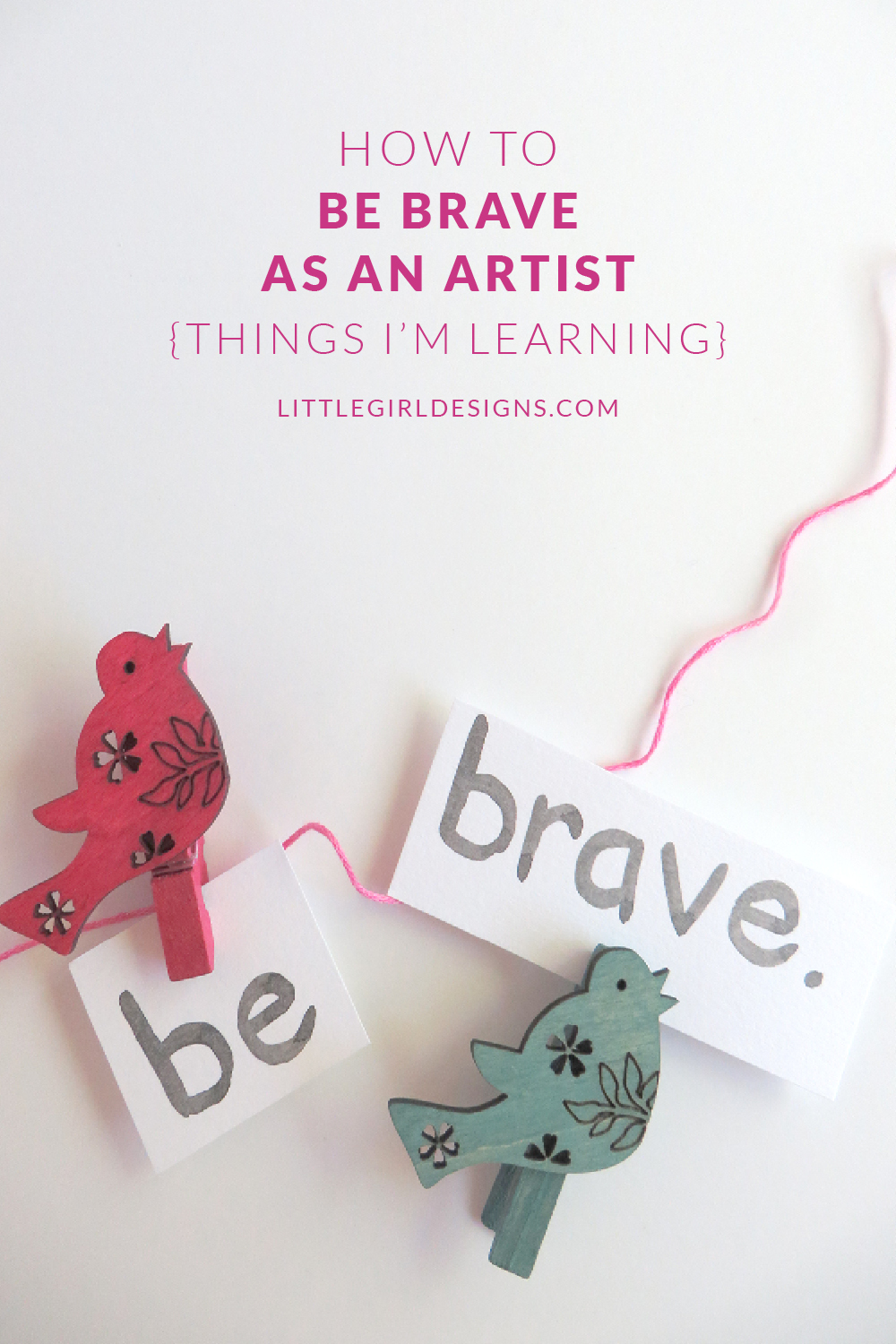 How to Be Brave as an Artist - it takes courage to follow your creative dreams and to share your work with others. I'm sharing some tips that I've learned (and am learning) in growing in courage as an artist. @littlegirldesigns.com