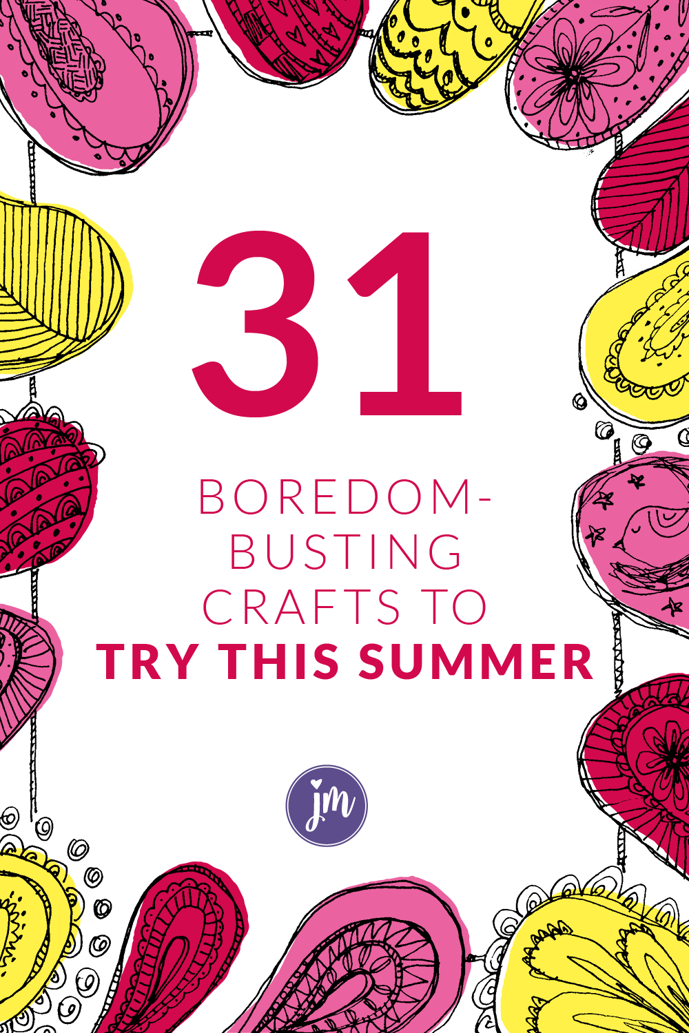 31 Boredom-Busting Summer Crafts
