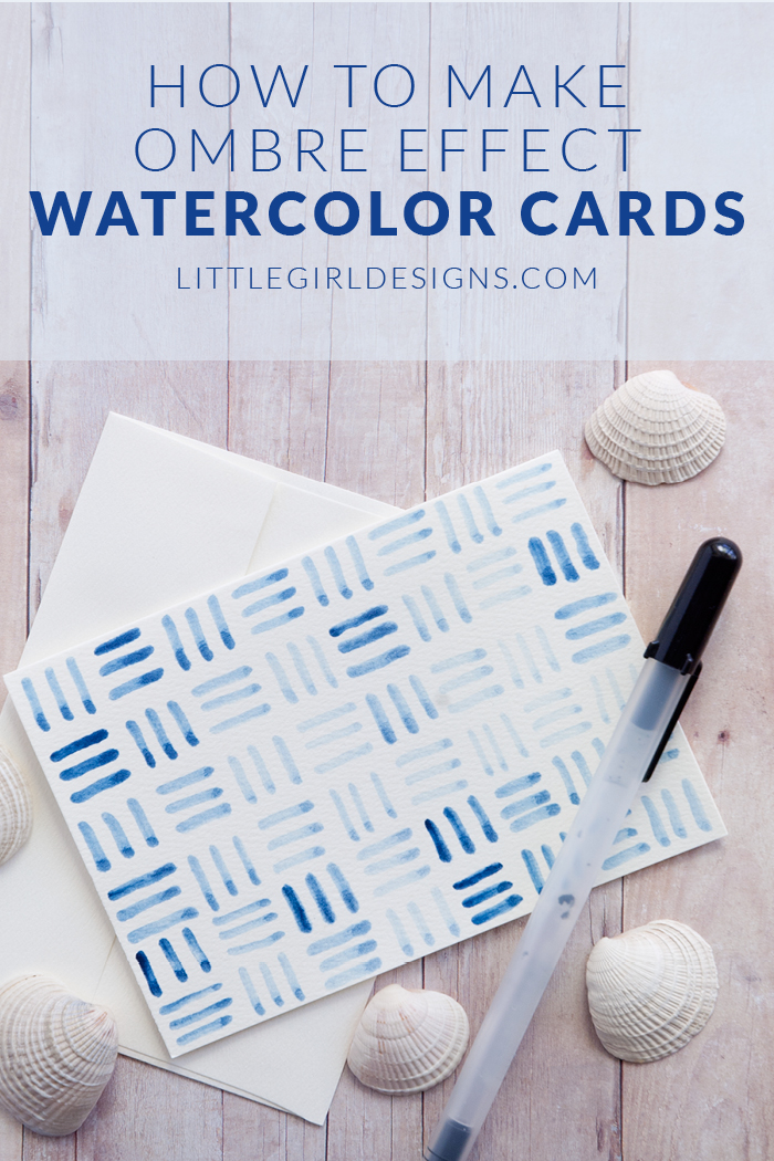 How to Make Ombre Effect Watercolor Cards - Learn how to make a couple of beautiful cards--no watercolor experience required! @ littlegirldesigns.com