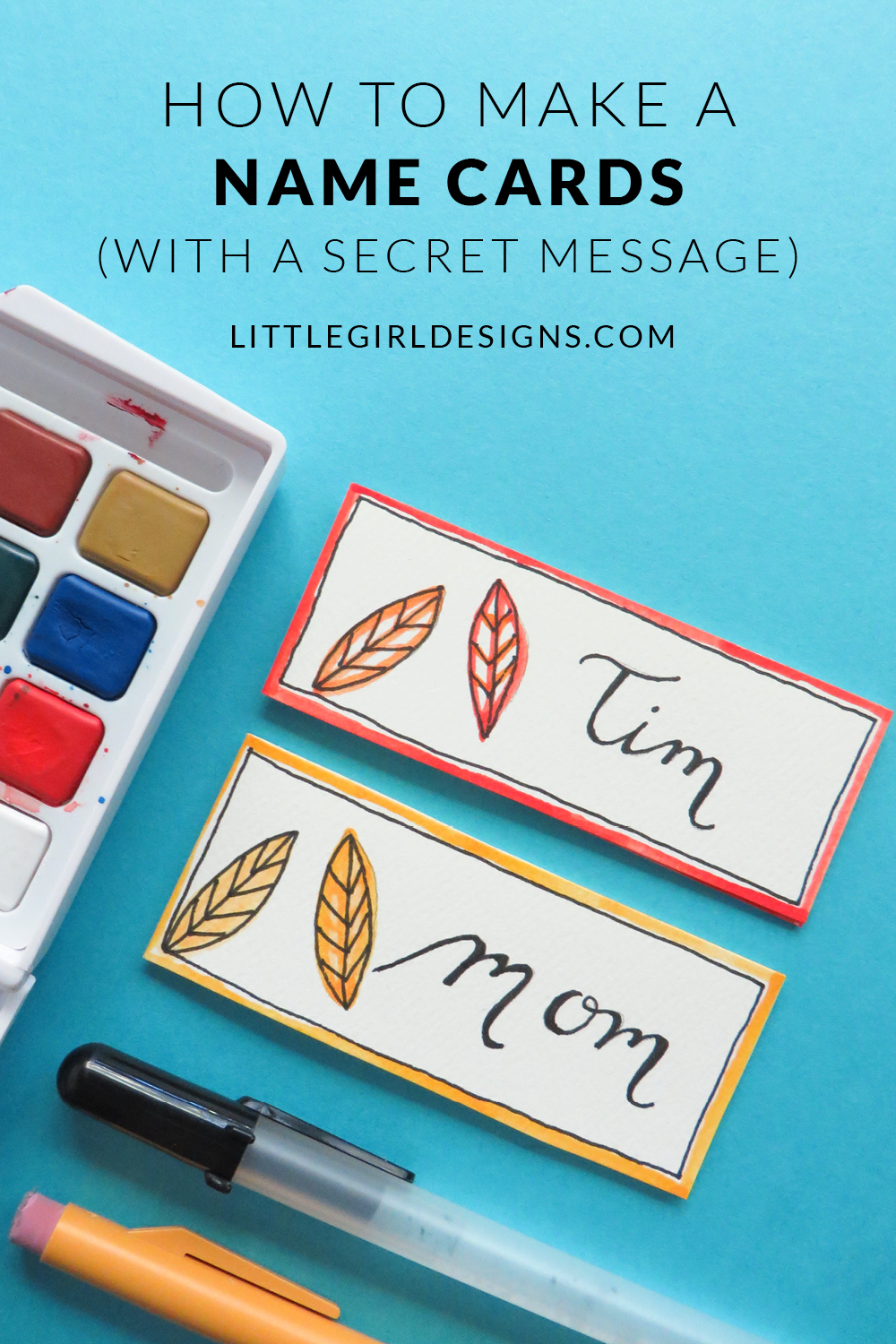 How to Make Name Cards (With a Secret Message) - Learn how to make simple and beautiful name cards for your special holiday meals with a twist. Each card has a secret message inside! A great way to show your guests that you care. @ littlegirldesigns.com