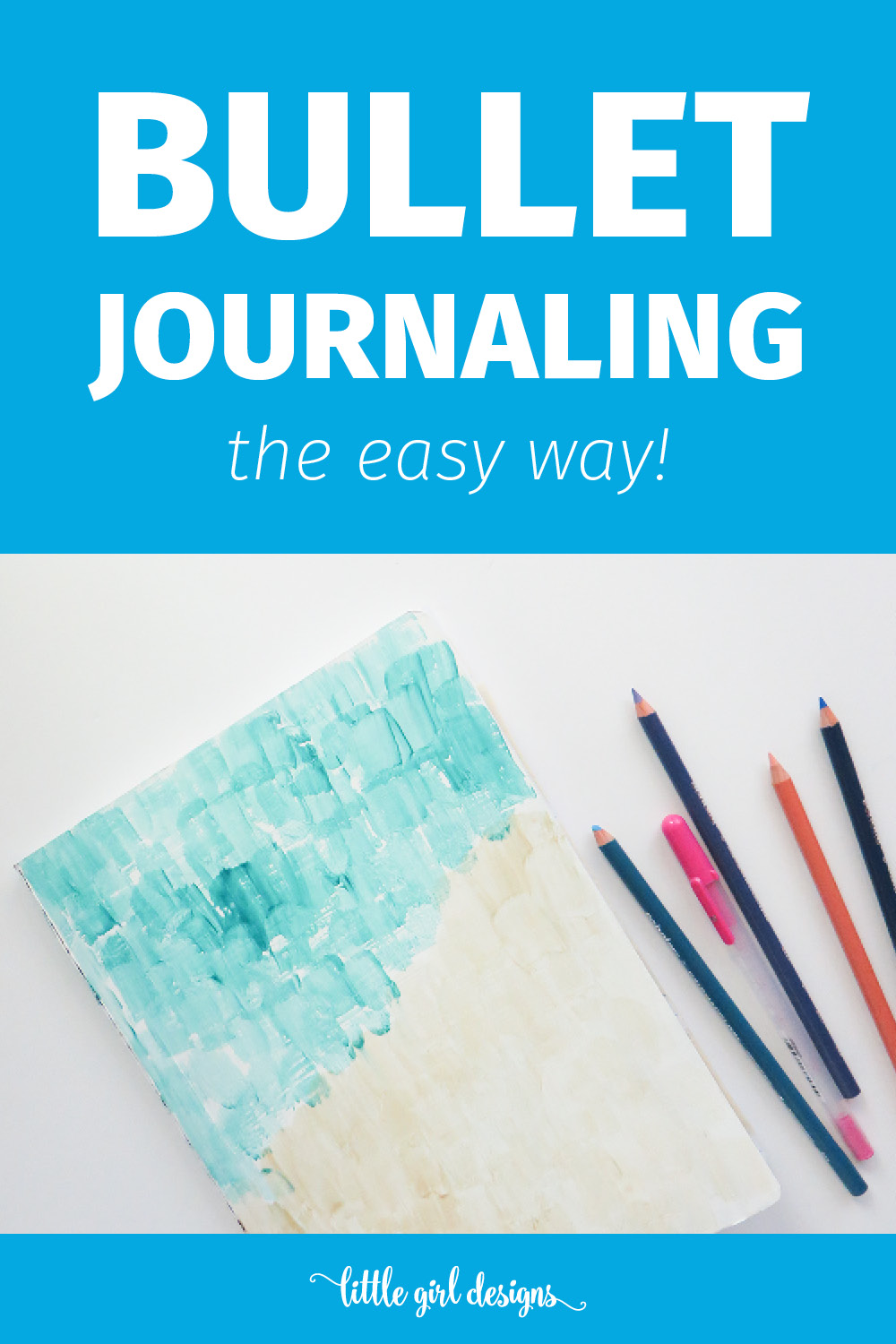 Bullet Journaling the Easy Way