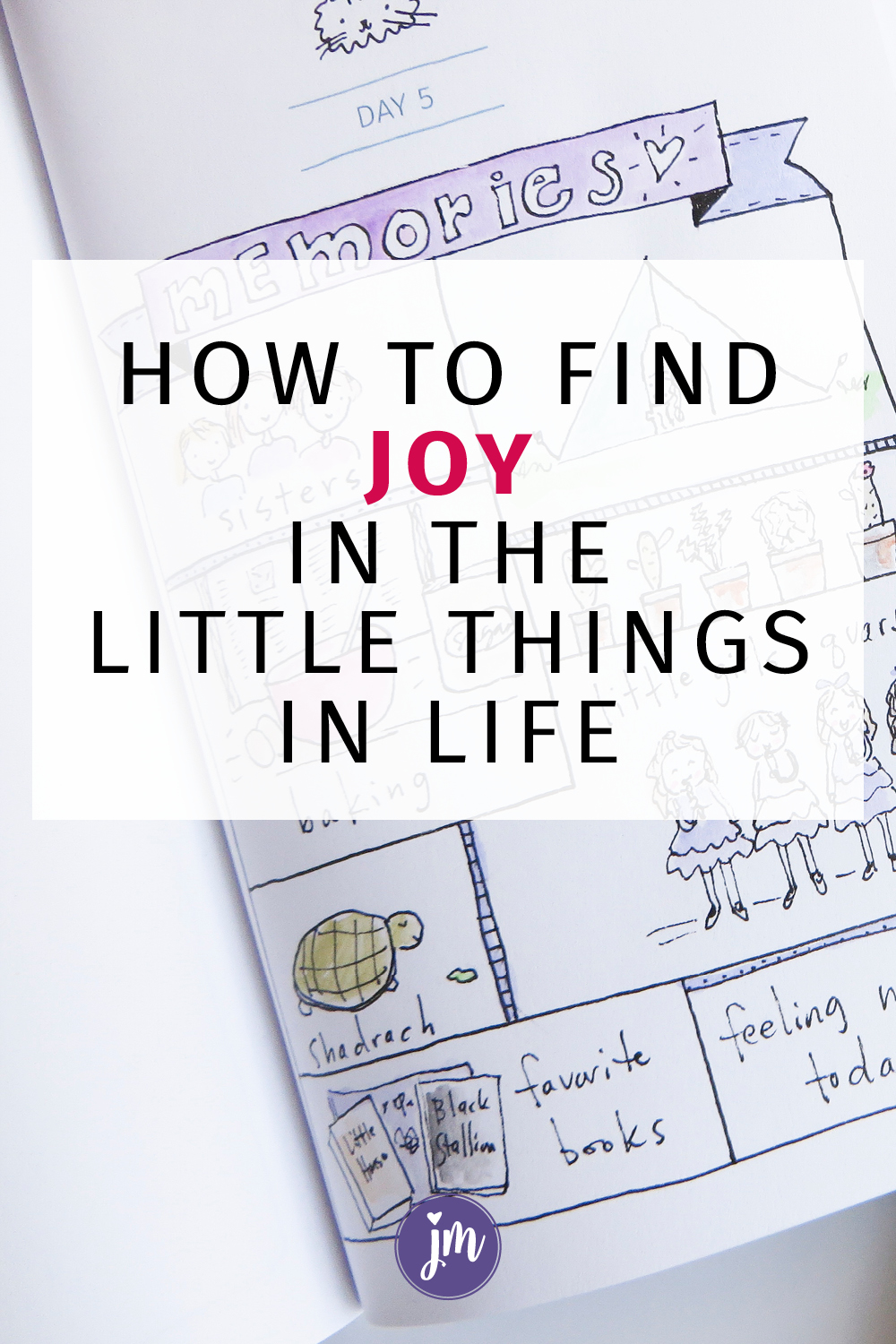 The Sweet Simple Things in Life: Finding Joy in the Ordinary